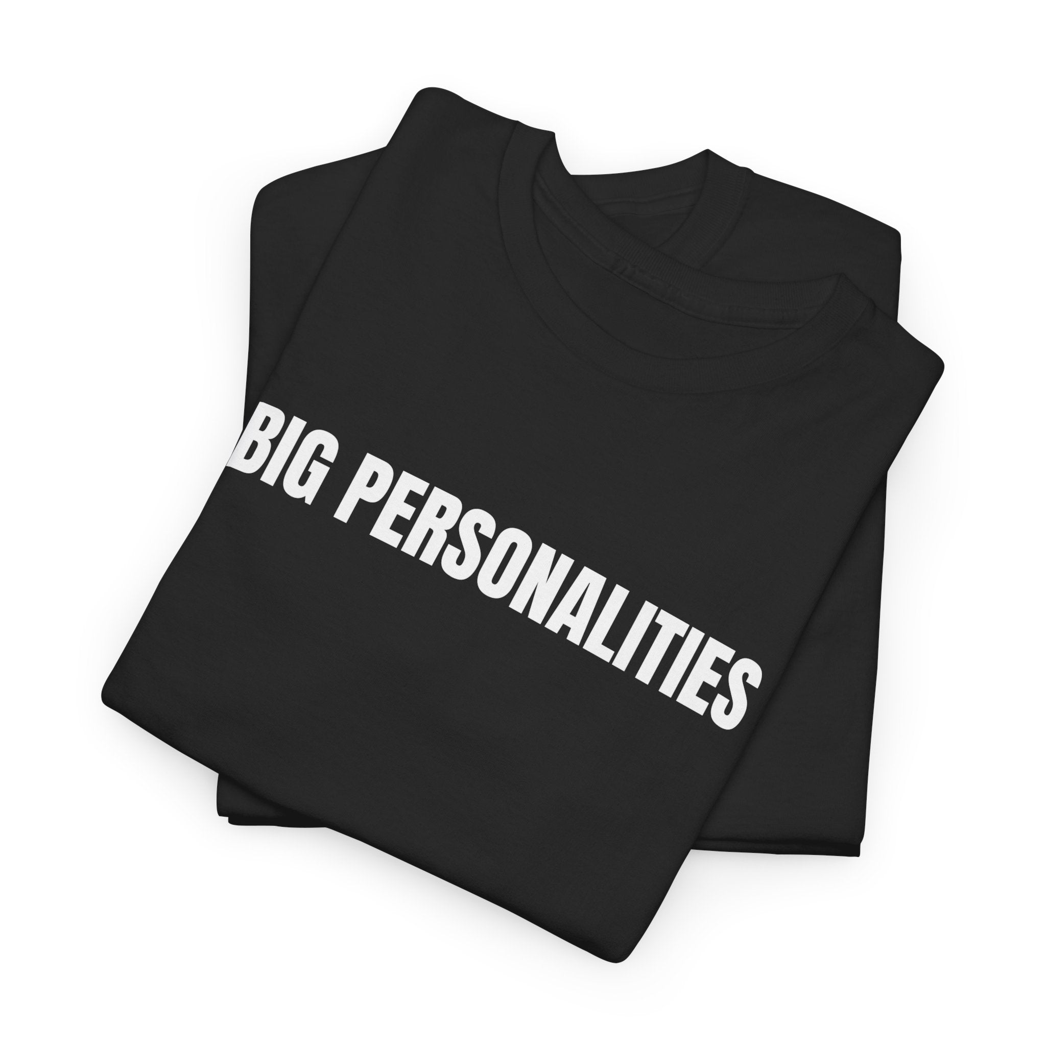 Big Personalities