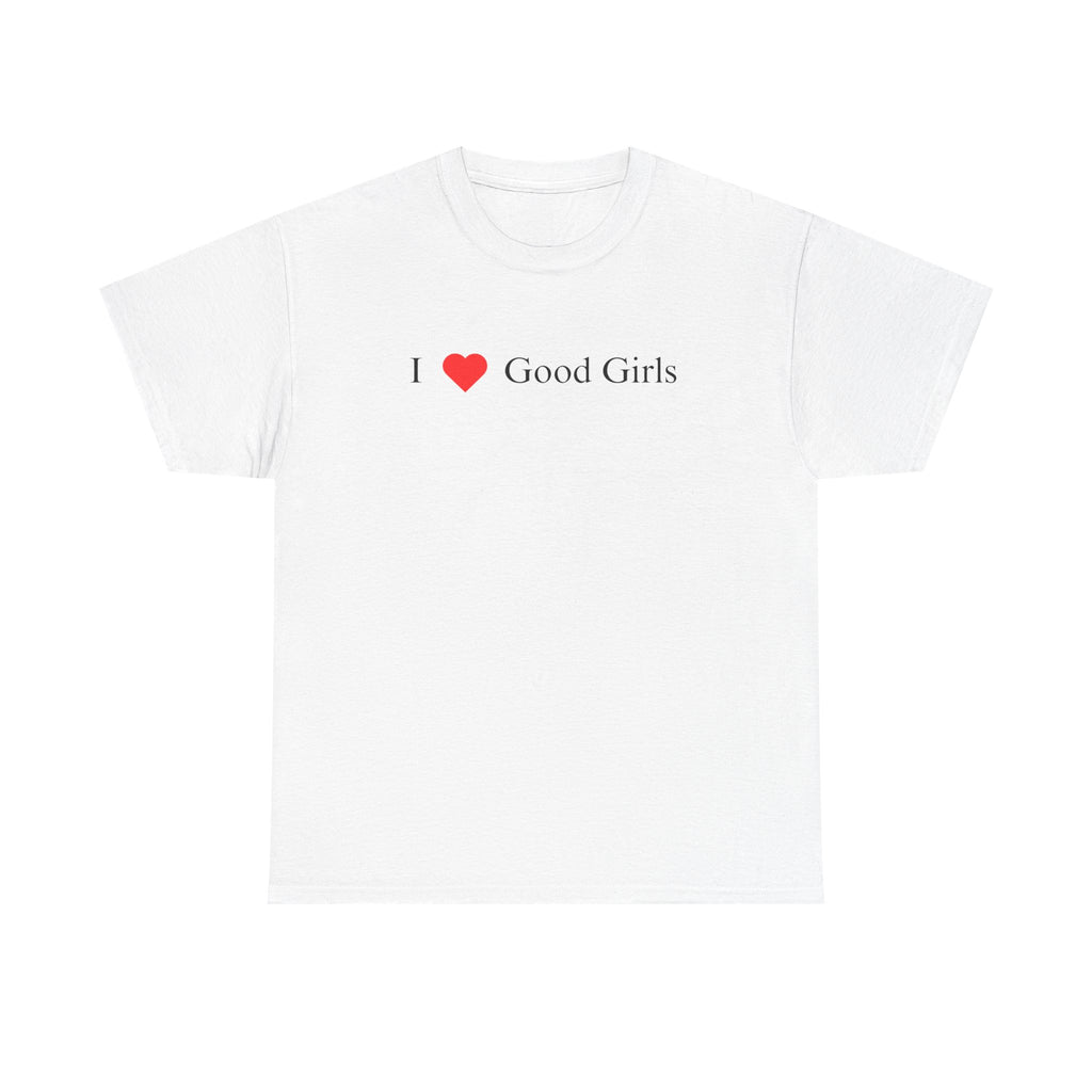 I Love  Good Girls