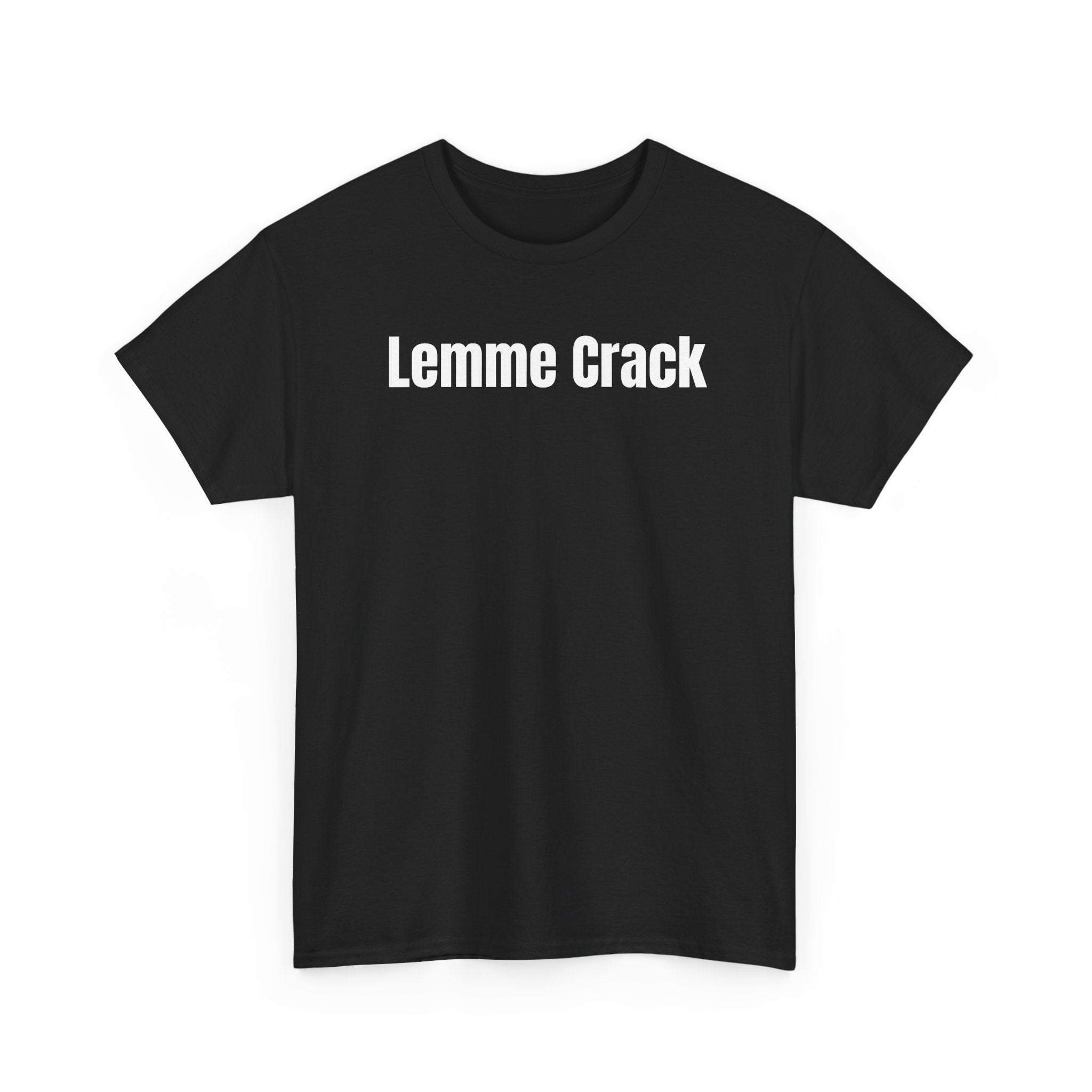 Lemme Crack