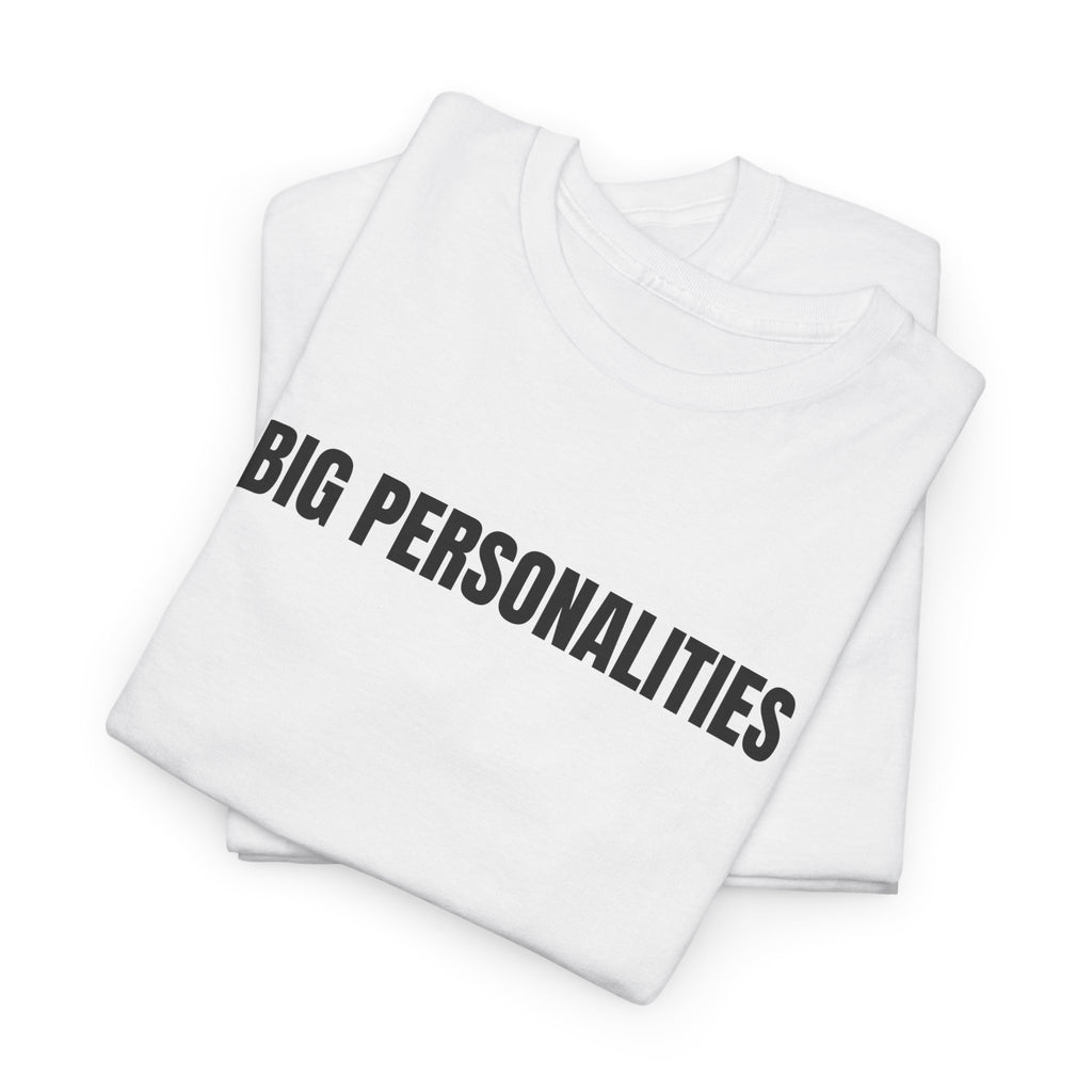 Big Personalities